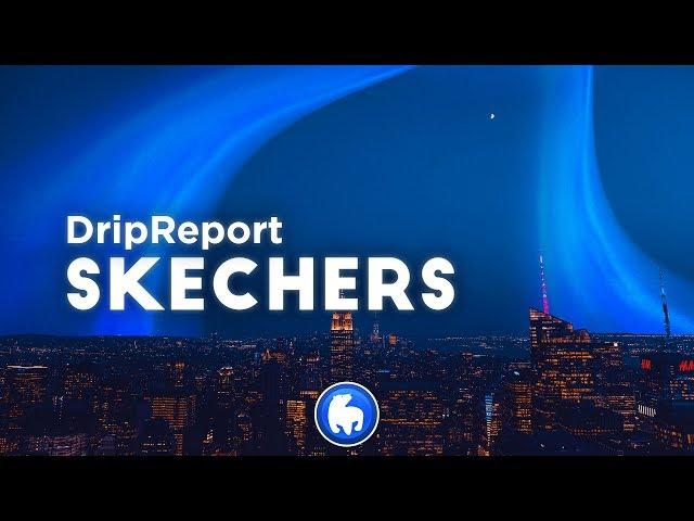 DripReport - Skechers (Clean - Lyrics)