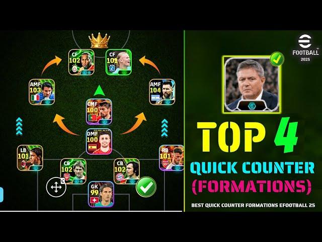 Top 4 Quick Counter Best Formations eFootball 2025 | eFootball Custom Formation Quick Counter