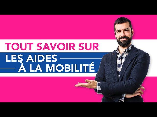 Tout Savoir sur les Aides à la Mobilité !