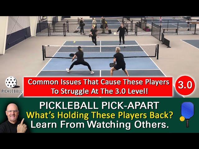 Pickleball Struggle! What's Holding These Players Back From Being Better Than 3.0? Watch & Find Out!