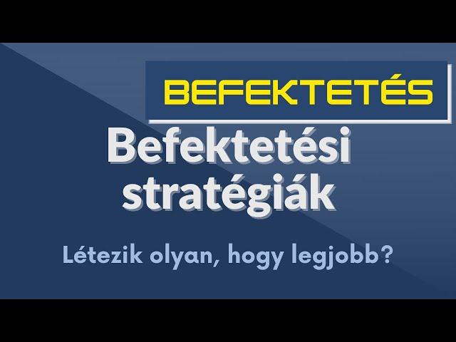 Investment strategies (Hungarian, english sub)