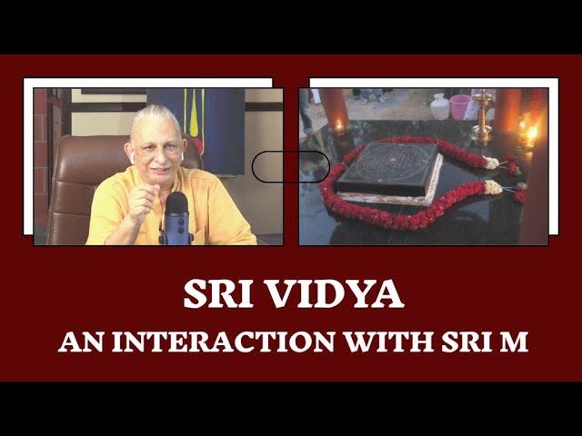 Sri Vidya | An Interaction with Sri M | Singapore | August 2020