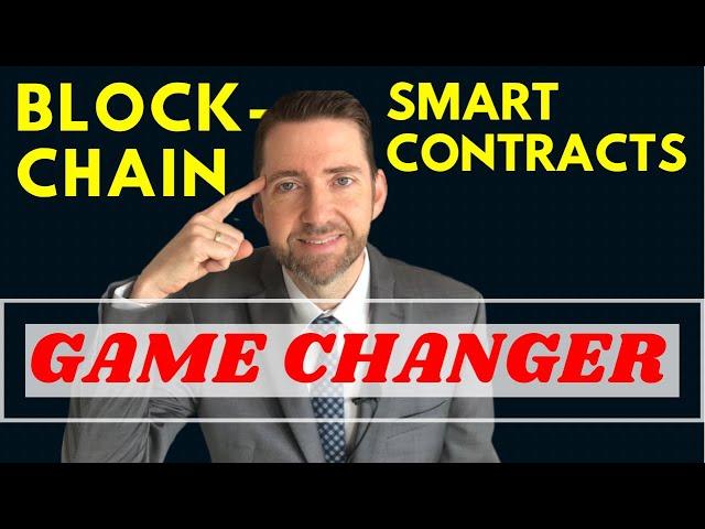 What are SMART CONTRACTS on BLOCKCHAIN? LAWYER Explains Why it is a GAME CHANGER!