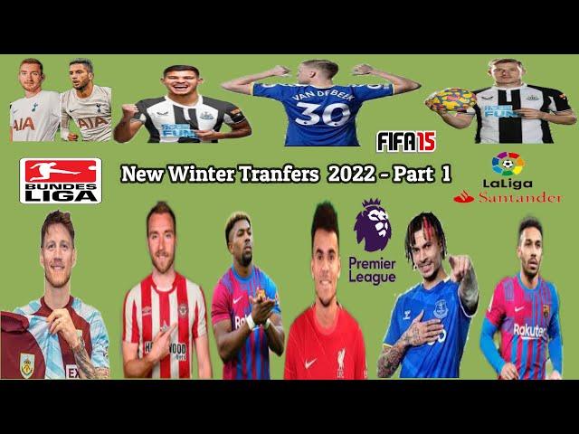 FIFA 15 - Modded Edition - New Winter Transfers 2021/22 Season - Part 1