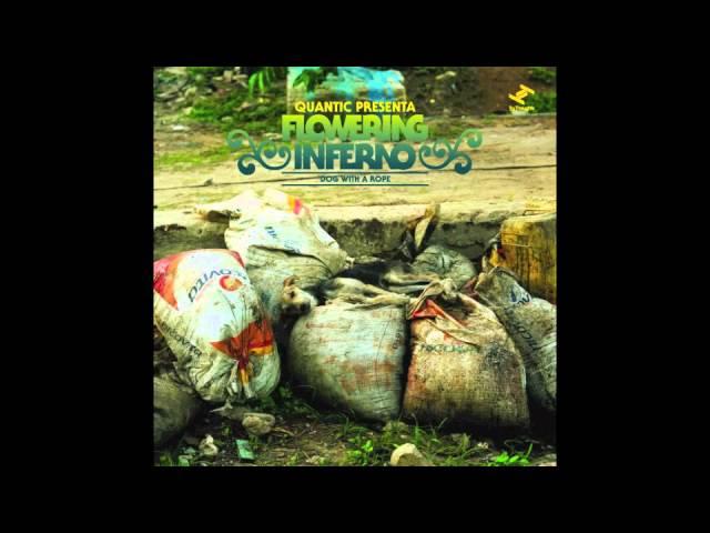 Quantic presenta Flowering Inferno - Dub & Guaganco