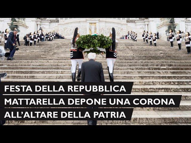 Mattarella depone una corona all’Altare della Patria per la Festa Nazionale della Repubblica