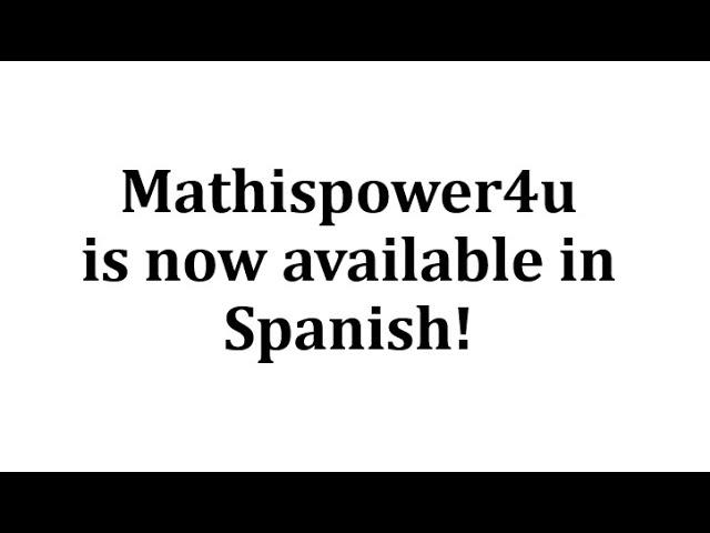 Mathispower4u is now available in Spanish!