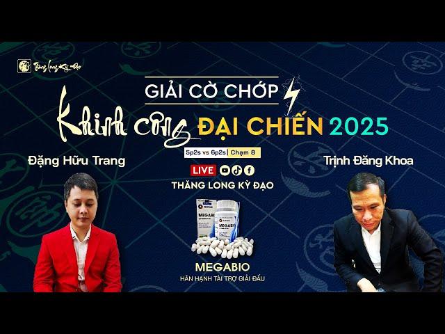  [Live Cờ Tướng] Khinh Công Đại Chiến: Đặng Hữu Trang vs Trịnh Đăng Khoa | Trận 4 Vòng 2