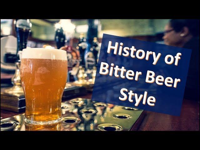 What is a Bitter Beer? -- History of the Bitter Style