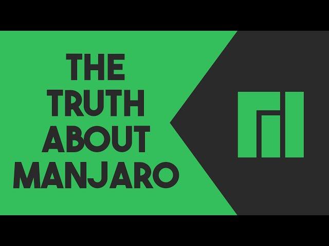 Is Manjaro Any Good?