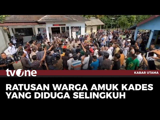 Kades Selingkuh, Warga Geruduk Balai Desa | Kabar Utama tvOne