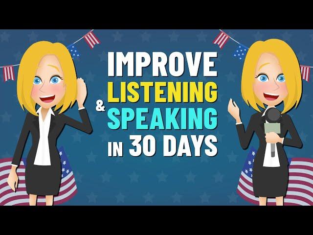 How to Improve Your English Listening and Speaking Skills in 30 Days | Daily English Conversations