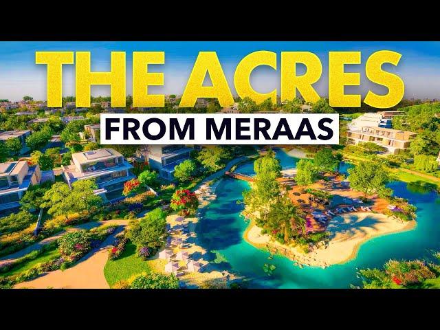 PRIME DUBAI INVESTMENT: The Acres by Meraas