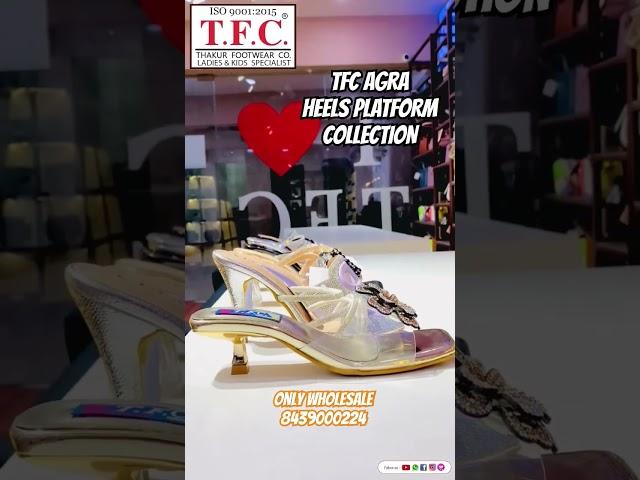 #viral #tfcagra TFC AGRA FANCY DESIGNER SERIES- Ladies & Kids footwear Specialist 