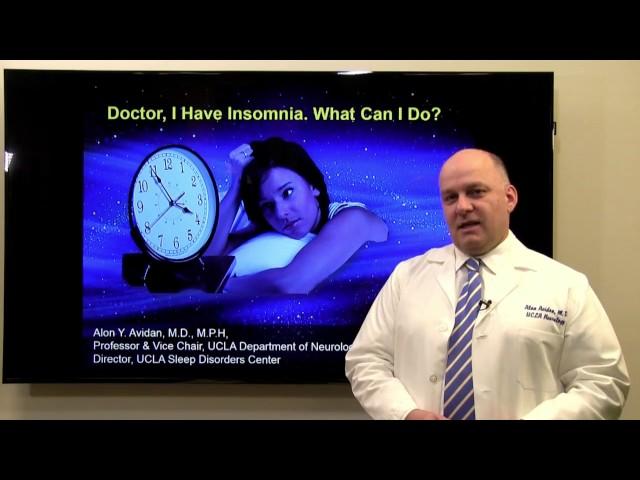 Doctor, I Have Insomnia. What Can I Do? | Alon Avidan, MD | UCLAMDChat