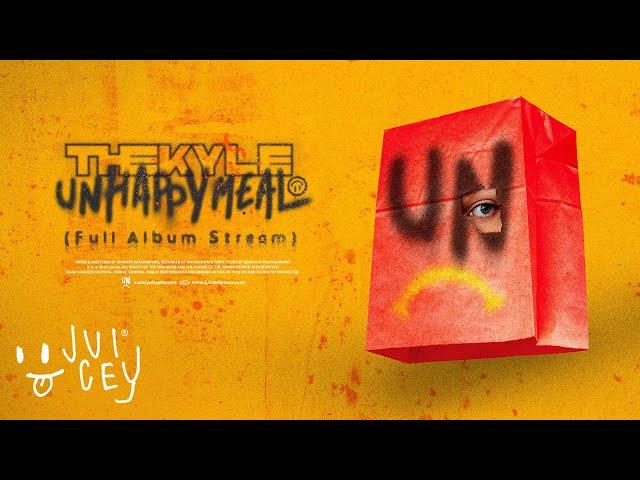 The KYLE - UNHAPPY MEAL (Full Album Stream)