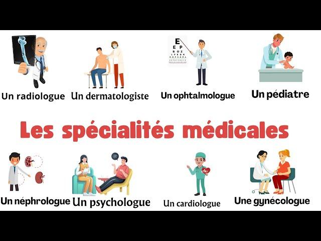 les spécialités médicales en français.