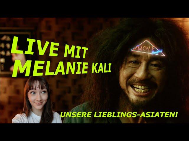 Live mit Melanie Kali - Unsere Lieblingsasiaten!