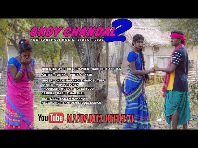 Okoy Chandal-2//New Santhali video song 2020 // Dhani Marandi & Marcel Tudu