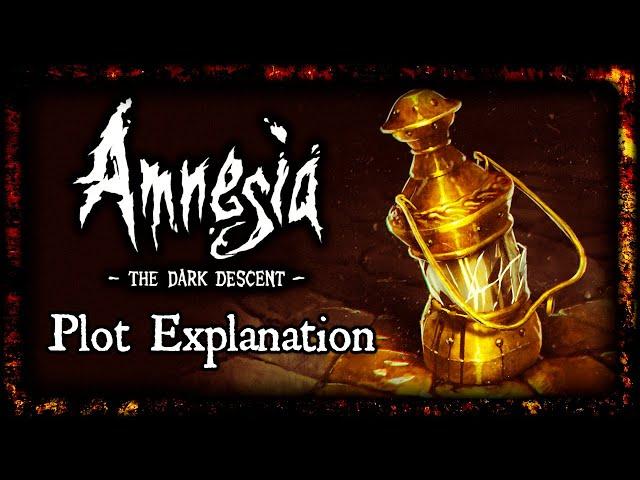 Amnesia - The Dark Descent - Plot Explanation