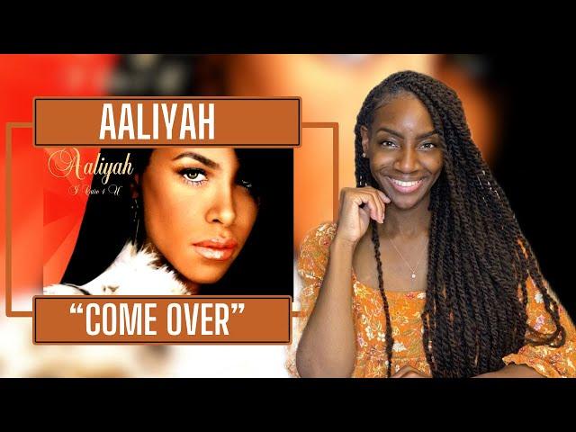 Aaliyah - Come Over| REACTION 