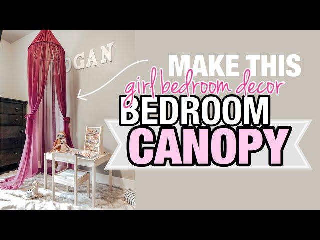 DIY GIRL BEDROOM BED CANOPY | EASY TUTORIAL