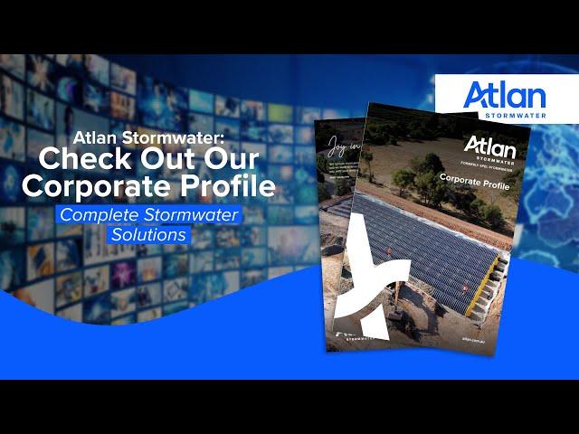 Complete Stormwater Solutions | Atlan Stormwater Corporate Profile