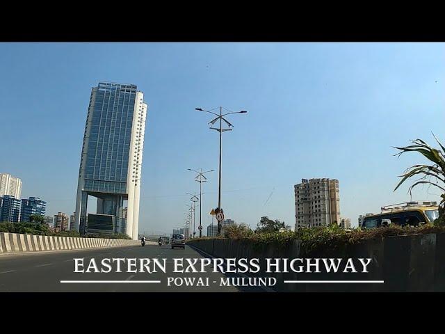 4K Drive from Powai to Mulund | Eastern Express Highway | Mumbai