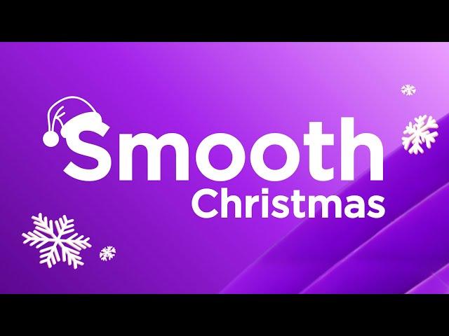 Smooth Christmas - Smooth Radio