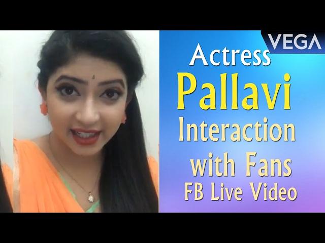 Actress Pallavi Interaction with Fans | FB Live Video || Vega Entertainment