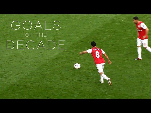 Arsenal - 50 Greatest Goals of the Decade