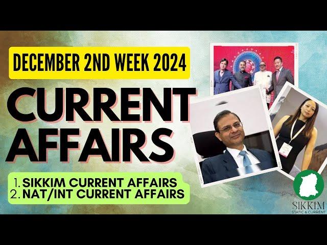 Current Affairs of Sikkim | National International Events| December 2nd  Week | 2024