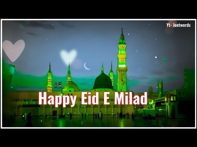 Happy Eid Milad Status 2024 || Happy Eid Milad Un Nabi Status 2024