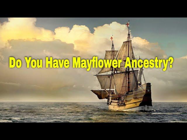 Do You Have Mayflower Ancestry? Here is How to Prove It | Ancestral Findings Podcast