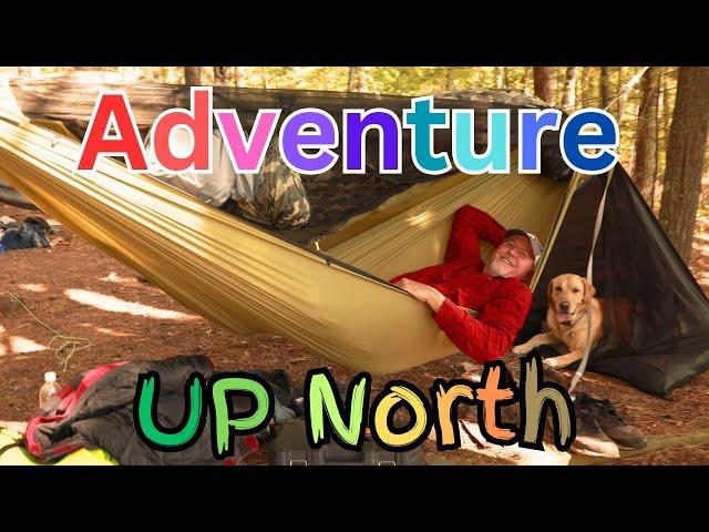 Up north / Dead River Adventure