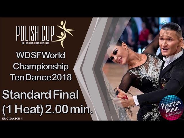 Standard Final (1 Heat) 2.00min - World Championship Ten Dance 2018