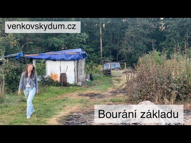 #9 Bourání základového betonu- Postavil jsem dům