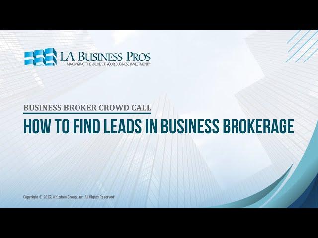 How to Find Leads in Business Brokerage