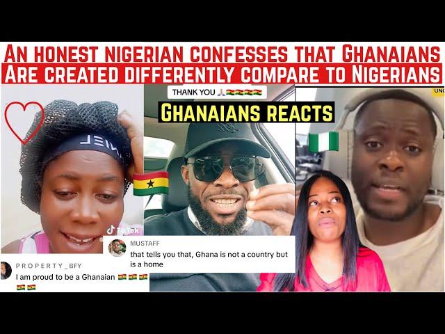 AN HONEST NIGERIAN CONFESSES THAT GHANAIANS ARE CREATED DIFFERENTLY COMPARED TO NIGERIANS