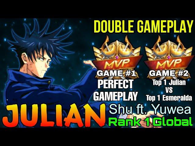 Monster Julian Double MVP Gameplay - Top 1 Global Julian by Shu ft. Yuwea - Mobile Legends