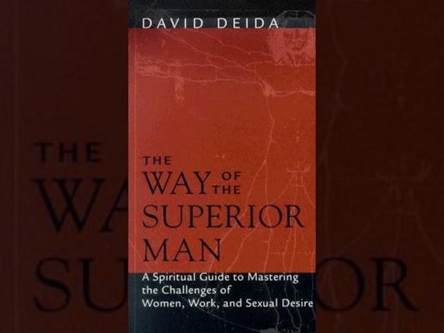 "The Way of the Superior Man: A Spiritual Guide to Masculine Empowerment"