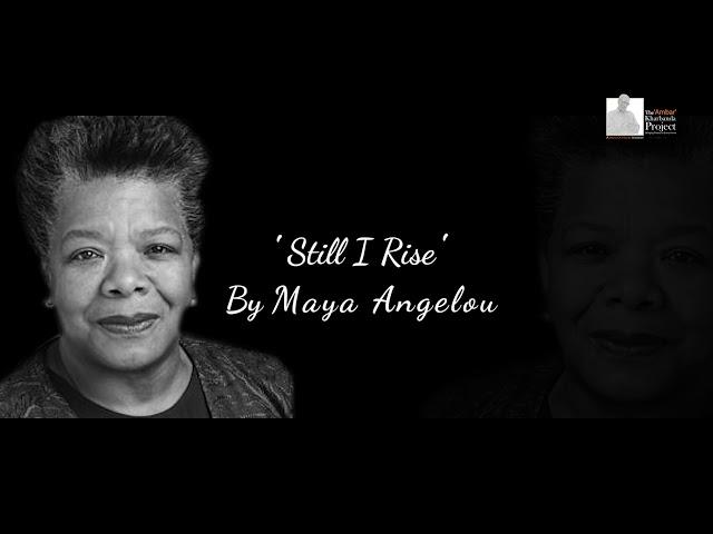Still I Rise | Maya Angelou | The Ambar Kharbanda Project