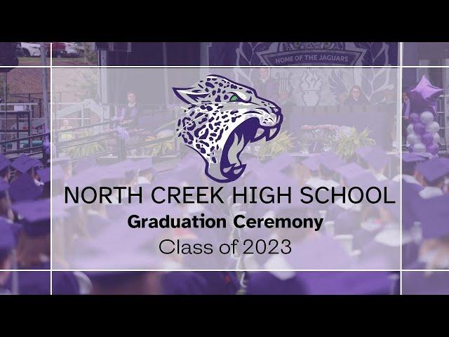 North Creek High School Class of 2023 Graduation Ceremony