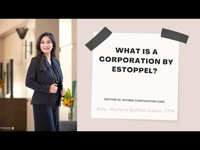 What is a corporation by estoppel? (Section 20, Revised Corporation Code)