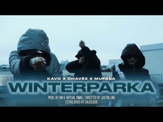 CHAVÉZ  x KAVO x MUFASA069 - Winter Parka (prod. by BM & Virtual Swag)