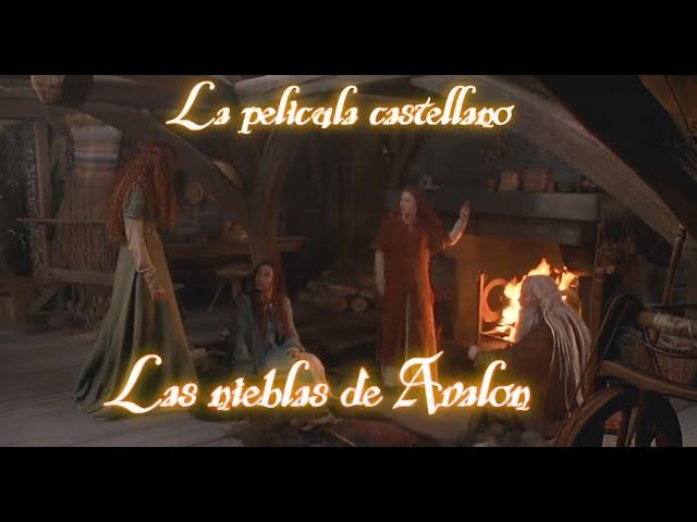 Las brumas de Avalon la Pelicula en castellano‍️‍️