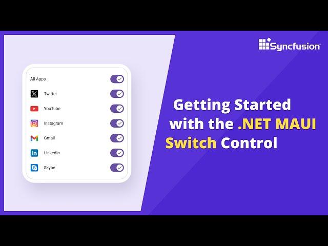 Getting Started with the .NET MAUI Switch Control
