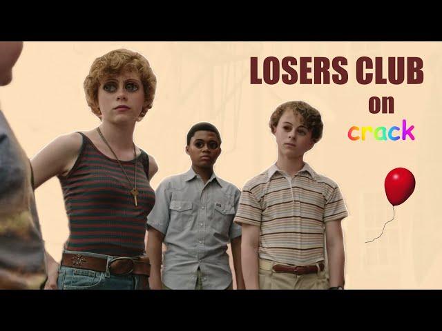 The Losers Club on Crack (ft. Reddie)