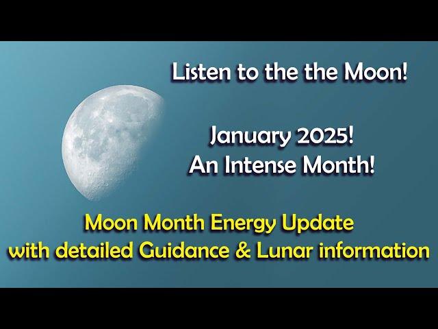 Moon Month Energy Update🪄JANUARY 2025... Pretty Intense!