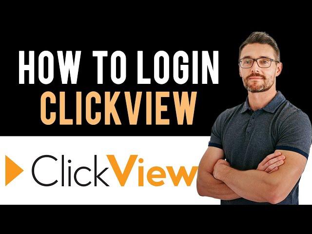  How to Login Sign In ClickView Account Online (Full Guide)